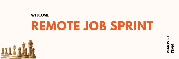 [Remote Job Sprint] Mời bạn chính thức lên thuyền