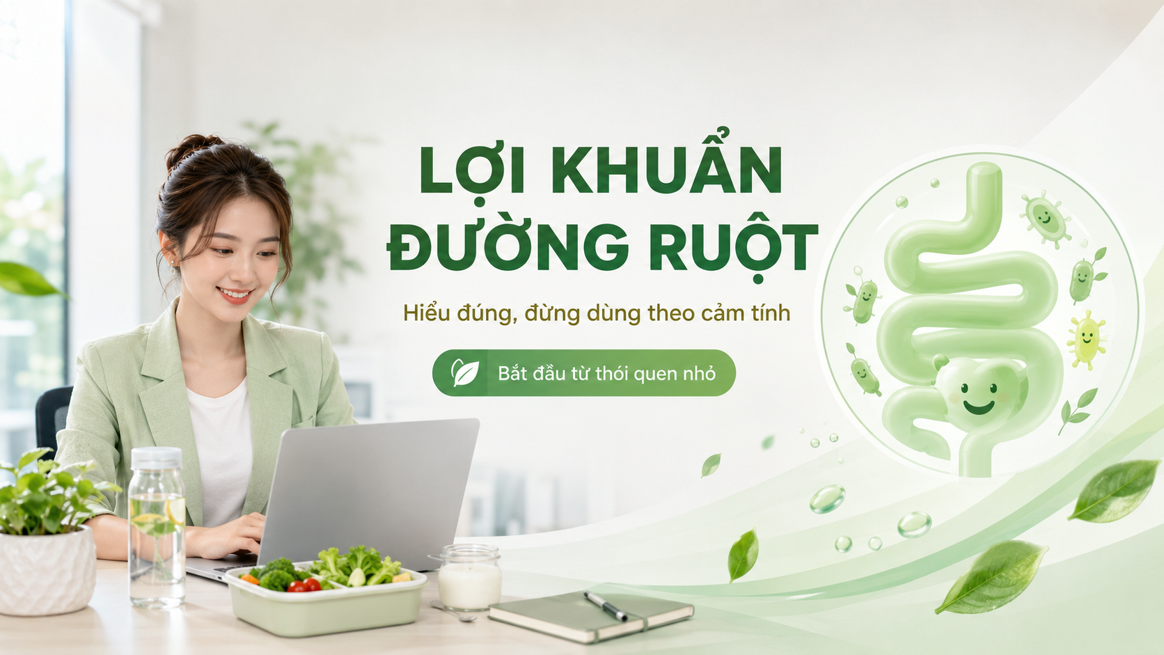 Bản tin #06: LỢI KHUẨN ĐƯỜNG RUỘT - HIỂU SAO CHO ĐÚNG - PHÂN BIỆT CÁC NHẦM TƯỞNG TRONG THỰC TẾ